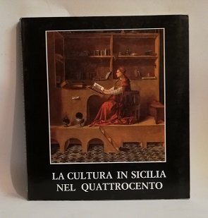 LA CULTURA IN SICILIA NEL QUATTROCENTO.