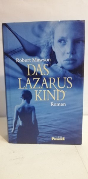 DAS LAZARUS KIND. ROMAN.