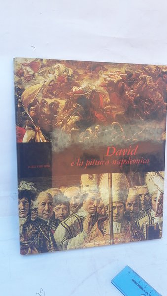 DAVID E LA PITTURA NAPOLEONICA.