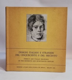 DISEGNI ITALIANI E STRANIERI DEL CINQUECENTO E DEL SEICENTO.