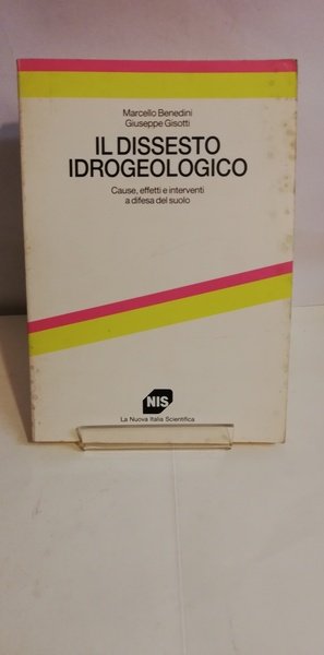 IL DISSESTO IDROGEOLOGICO.