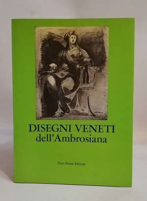 DISEGNI VENETI DELL'AMBROSIANA.