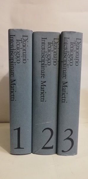 DIZIONARIO TEOLOGICO INTERDISCIPLINARE. 3 VOLUMI.