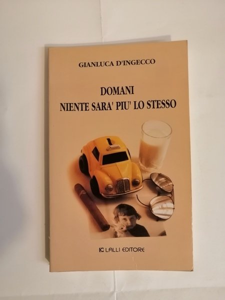 DOMANI NIENTE SARA PIU LO STESSO.