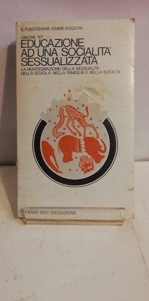 EDUCAZIONE AD UNA SOCIALITA' SESSUALIZZATA.