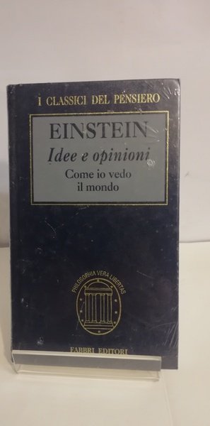 IDEE E OPINIONI. COME VEDO IL MONDO.