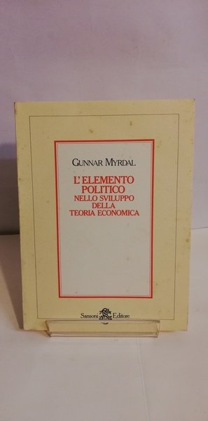 L'ELEMENTO POLITICO NELLO SVILUPPO DELLA TEORIA ECONOMICA