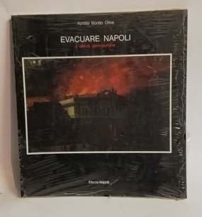 EVACUARE NAPOLI. L'ULTIMA GENERAZIONE.