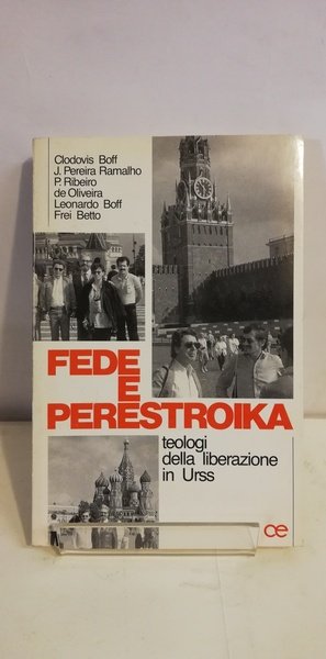 FEDE E PERESTROIKA - Teologi della liberazione in Urss
