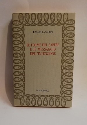 LE FORME DEL SAPERE E IL MESSAGGIO DELL'INTENZIONE.