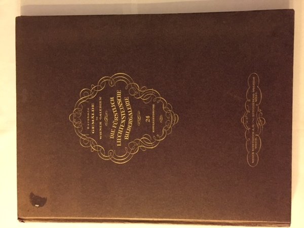 DIE FURSTLICH LIECHTENSTEINSCHE BILDERSGALERIE.