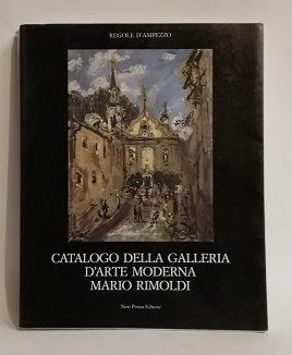 CATALOGO DELLA GALLERIA D'ARTE MODERNA MARIO RIMOLDI.