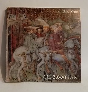 GLI ZAVATTARI. UNA FAMIGLIA DI PITTORI E LA CULTURA TARDOGOTICA …