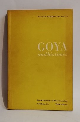 GOYA AND HIS TIME.
