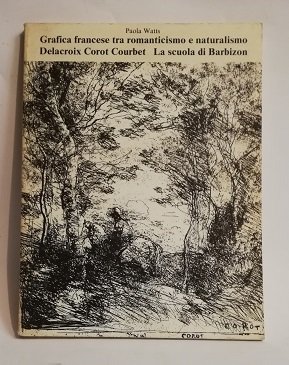 GRAFICA FRANCESE TRA ROMANTICISMO E NATURALISMO.