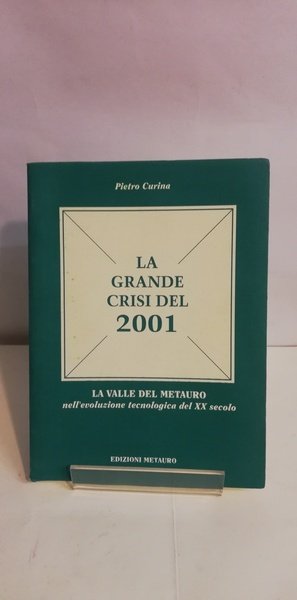 LA GRANDE CRISI DEL 2001