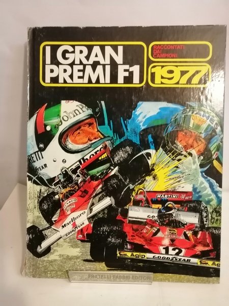 I GRAN PREMI F1 RACCONTATI DAI CAMPIONI - 1977