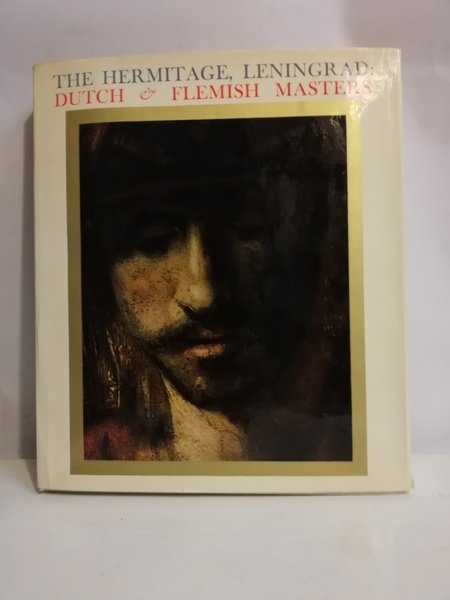 THE HERMITAGE, LENINGRAD: DUTCH & FLEMISH MASTERS.