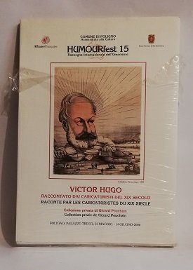 HUMOURFEST 15 VICTOR HUGO, RACCONTATO DAI CARICATURISTI DEL XIX SECOLO.