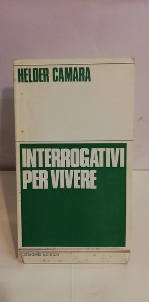 INTERROGATIVI PER VIVERE