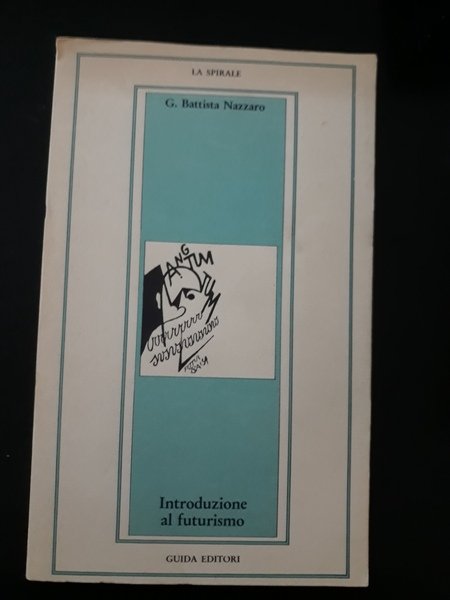INTRODUZIONE AL FUTURISMO