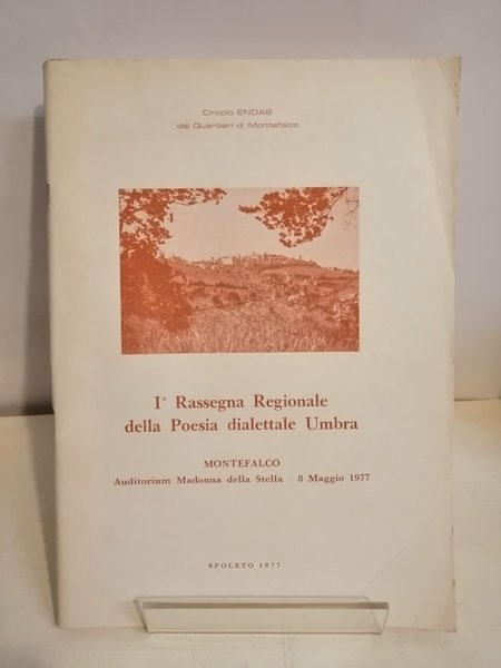 PRIMA RASSEGNA REGIONALE DELLA POESIA DIALETTALE UMBRA.