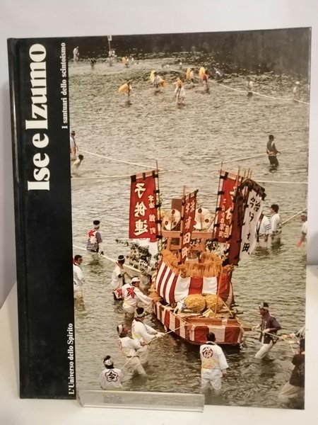 ISE E IZUMO - I SANTUARI DELLO SCINTOISMO