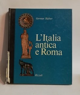 L' ITALIA ANTICA E ROMA.