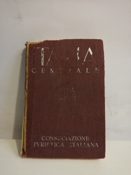ITALIA CENTRALE. GUIDA BREVE. VOL. II.
