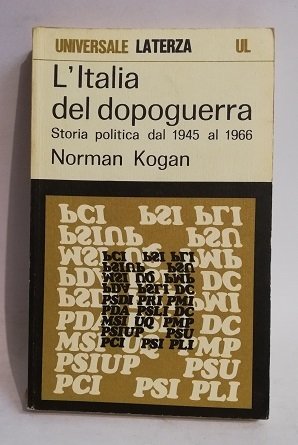 L'ITALIA DEL DOPOGUERRA. STORIA POLITICA DAL 1945 AL 1966.