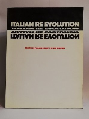 ITALIAN RE EVOLUTION. LA JOLLA MUSEUM OF CONTEMPORARY ART.