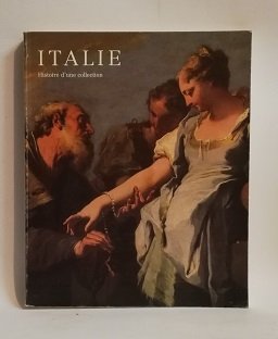 ITALIE: HISTOIRE D'UNE COLLECTION.