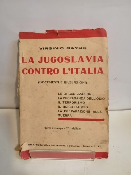 LA JUGOSLAVIA CONTRO L'ITALIA (DOCUMENTI E RIVELAZIONI)