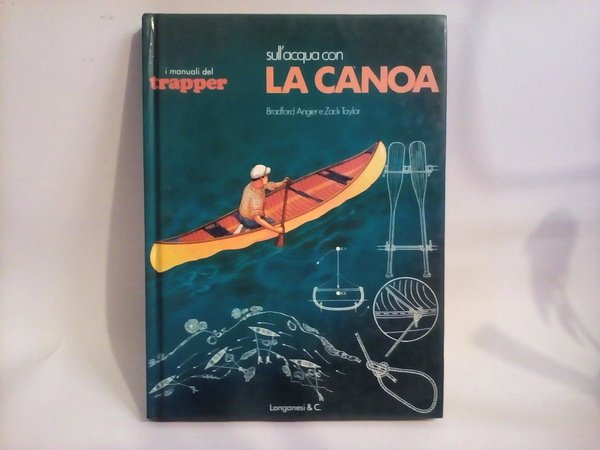 SULL'ACQUA CON LA CANOA.