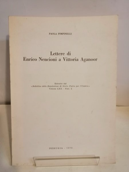 LETTERE DI ENRICO NENCIONI A VITTORIA AGANOOR