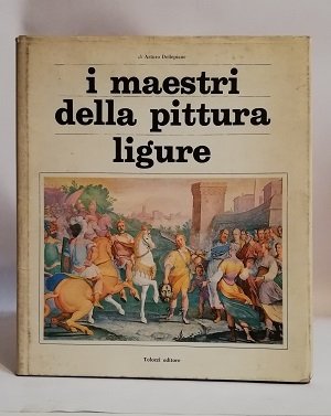 I MAESTRI DELLA PITTURA LIGURE.