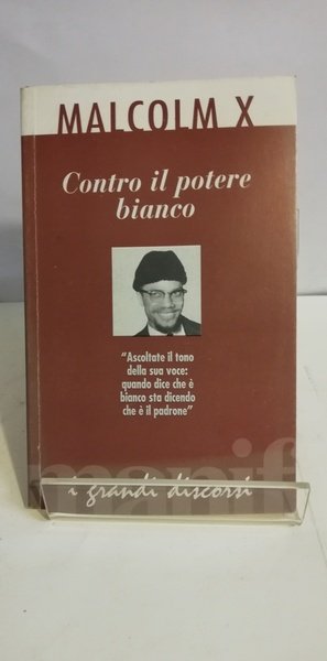 MALCOM X. CONTRO IL POTERE BIANCO.