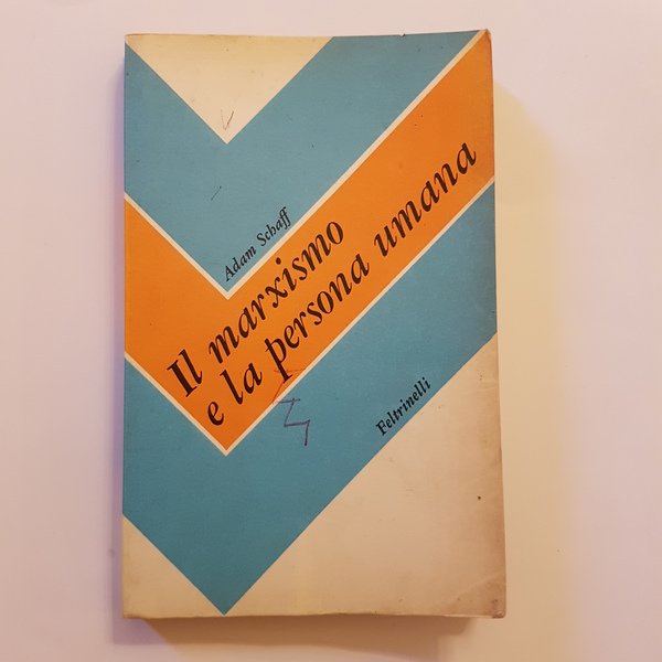 IL MARXISMO E LA PERSONA UMANA.
