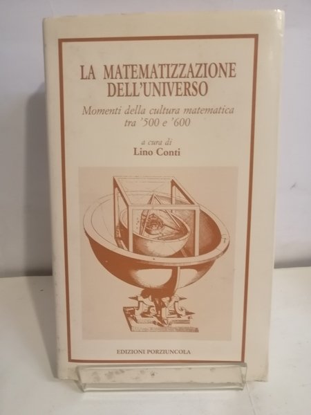 LA MATEMATIZZAZIONE DELL'UNIVERSO.