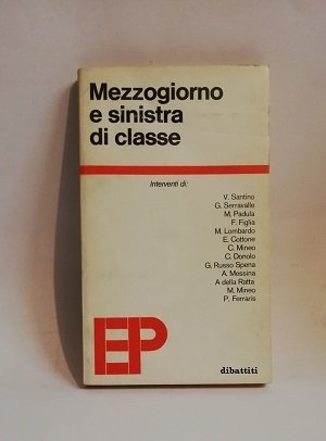MEZZOGIORNO E SINISTRA DI CLASSE.