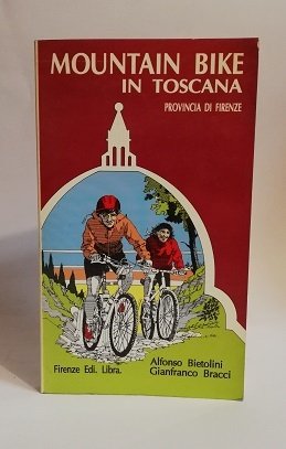 MOUNTAIN BIKE IN TOSCANA.