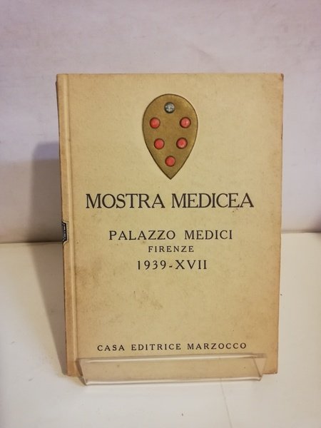 MOSTRA MEDICEA. PALAZO MEDICI FIRENZE 1939 - XVI.