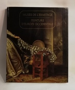 MUSEE DE L'ERMITAGE:PEINTURE D'EUROPE OCCIDENTALE.