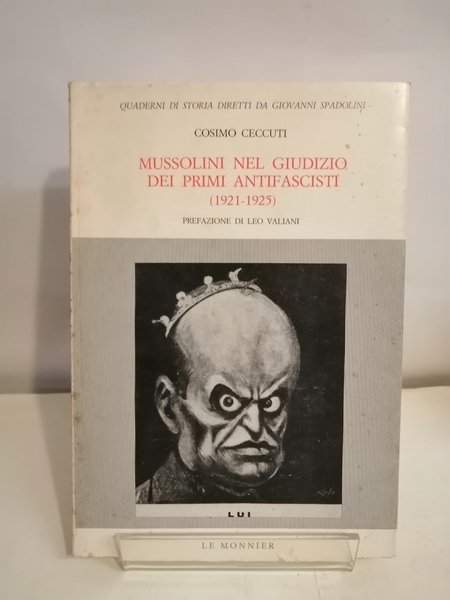 MUSSOLINI NEL GIUDIZIO DEI PRIMI ANTIFASCISTI (1921-1925)