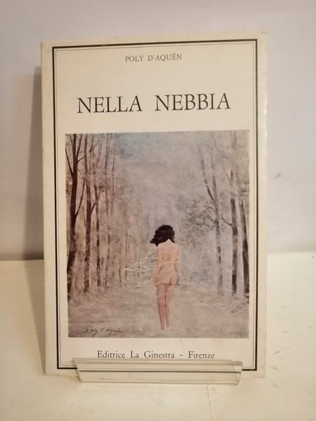 NELLA NEBBIA (CON DEDICA AUTOGRAFA)