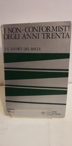 I NON-CONFORMISTI DEGLI ANNI TRENTA.