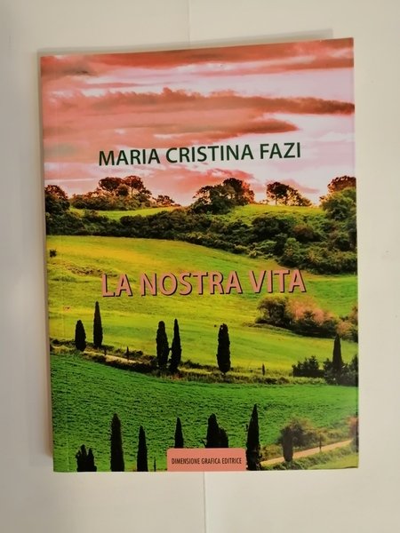 LA NOSTRA VITA