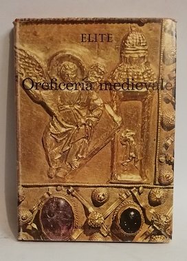 L' OREFICERIA MEDIOEVALE.