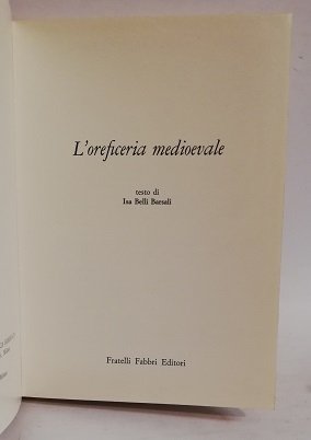 L' OREFICERIA MEDIOEVALE.