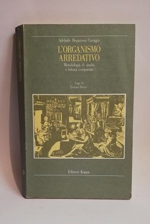 L'ORGANISMO ARREDATIVO METODOLOGIA DI ANALISI E LETTURA COMPARATA.